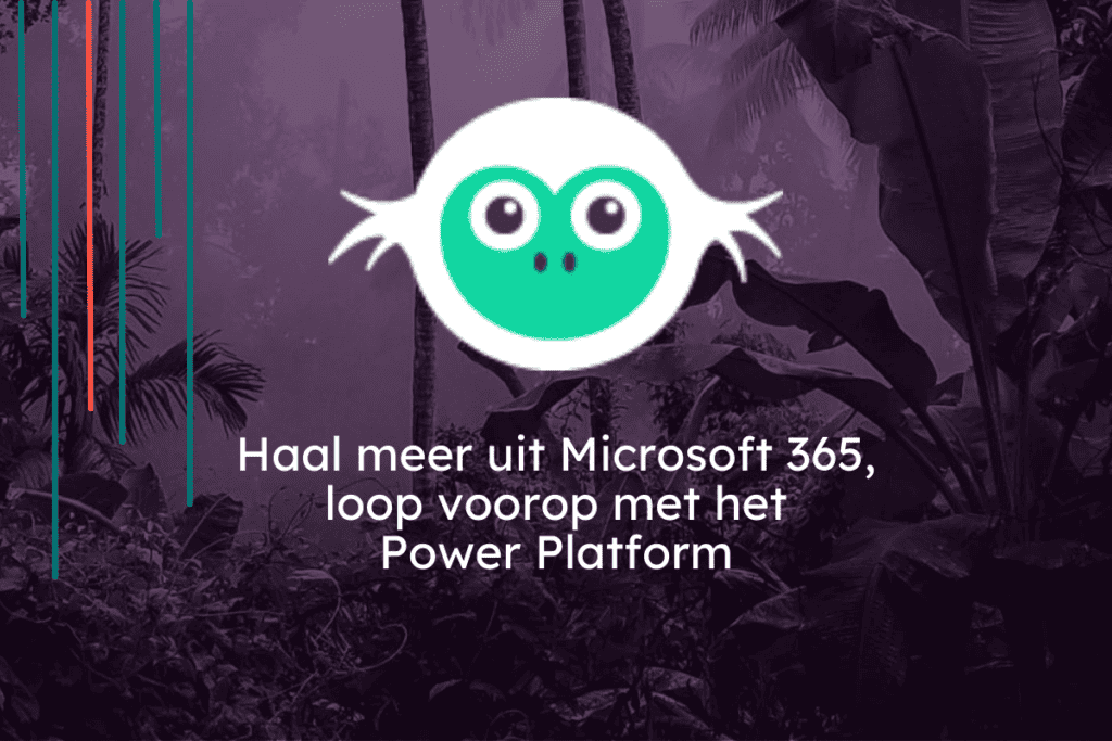 Haal meer uit Microsoft 365, loop voorop met het Power Platform